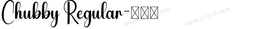 Chubby Regular字体转换
